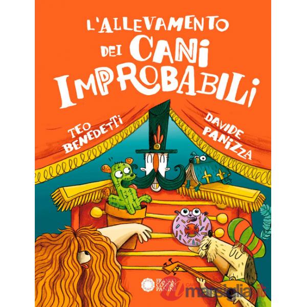 Allevamento dei cani improbabili. Ediz. a colori (L')