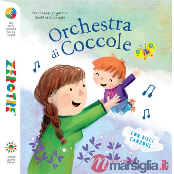 Orchestra di coccole. Ediz. a colori. Con 10 File audio per il download