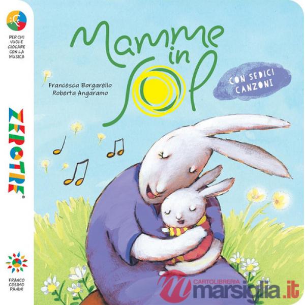 Mamme in sol. Ediz. a colori. Con 16 canzoni scaricabili
