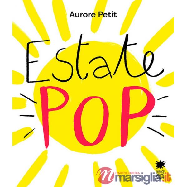 Estate pop. Ediz. a colori