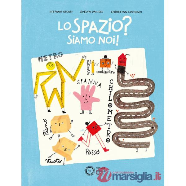 Spazio? Siamo noi! Ediz. a colori (Lo)