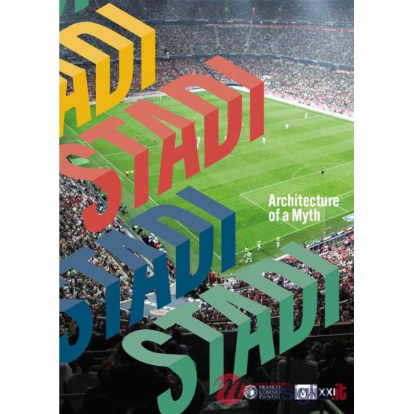 Stadi. Architecture of a myth