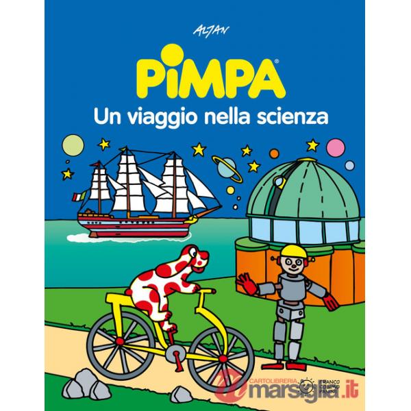 Pimpa, un viaggio nella scienza. Ediz. a colori