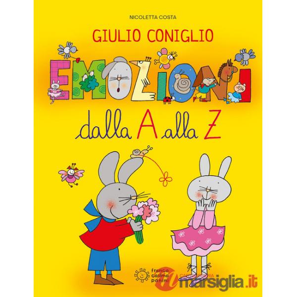 Giulio Coniglio. Emozioni dalla A alla Z. Ediz. a colori
