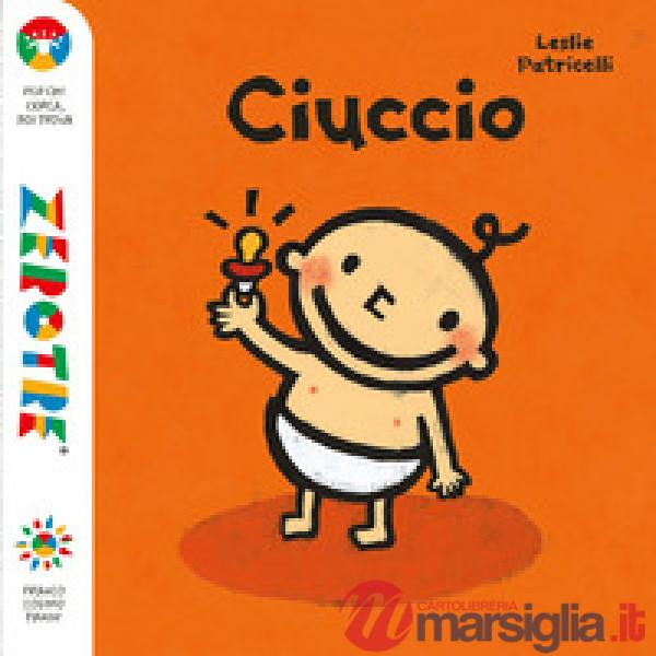 Ciuccio. Ediz. a colori