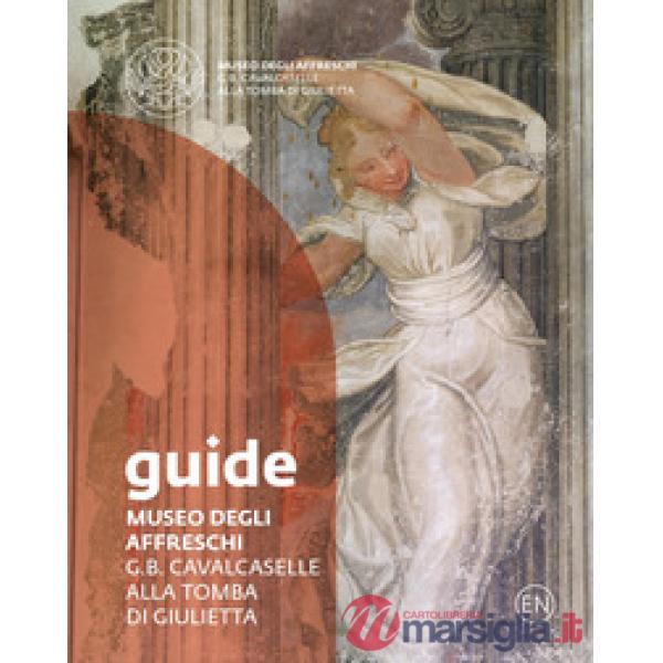 Museo degli affreschi G.B. Cavalcaselle alla tomba di Giulietta. Guide