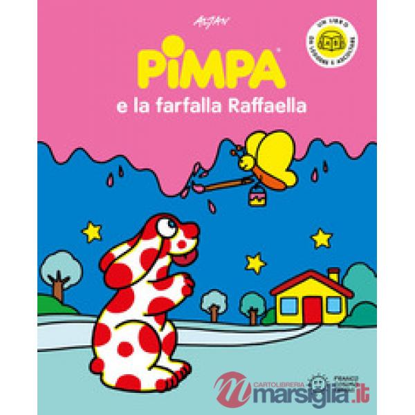 Pimpa e la farfalla Raffaella. Ediz. a colori. Con QR code per ascoltare le storia