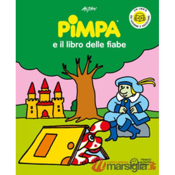 Pimpa e il libro delle fiabe. Ediz. a colori. Con QR code per ascoltare le storia