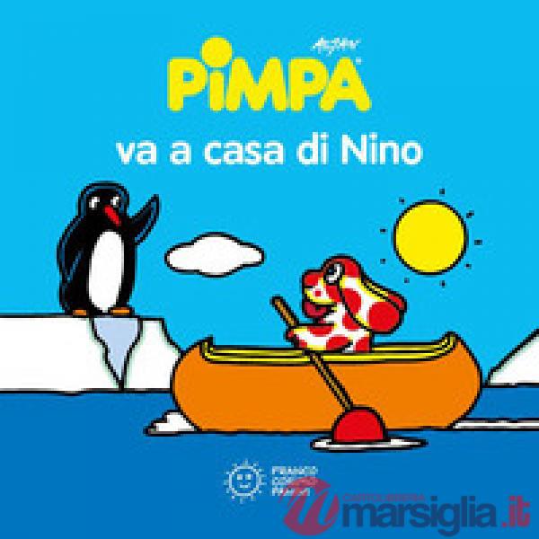 Pimpa va a casa di Nino. Ediz. a colori