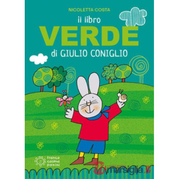 Libro verde di Giulio Coniglio. Ediz. a colori (Il)