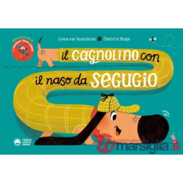 Cagnolino con il naso da segugio. Ediz. a colori (Il)