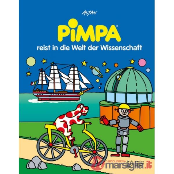 Pimpa reist in die Welt der Wissenschaft. Ediz. a colori