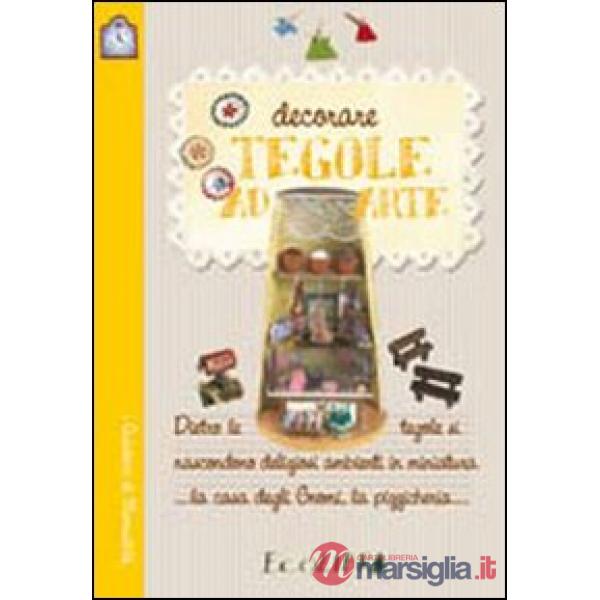 Decorare tegole ad arte