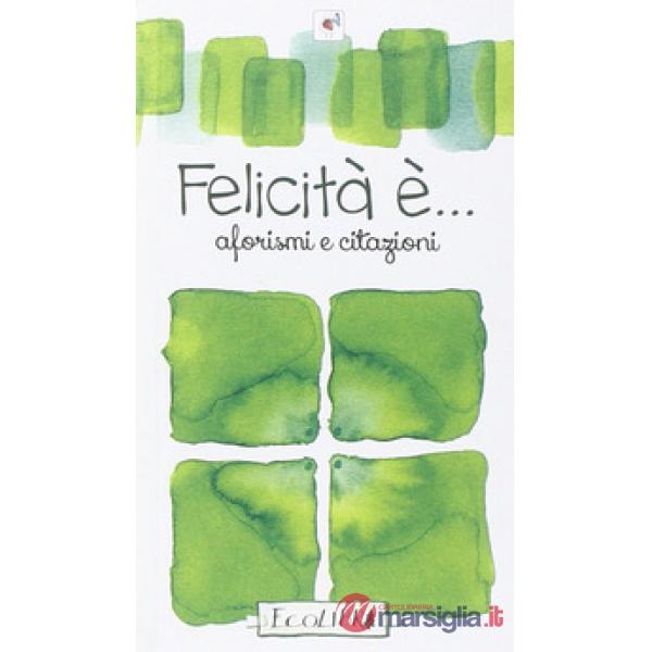 Felicità è