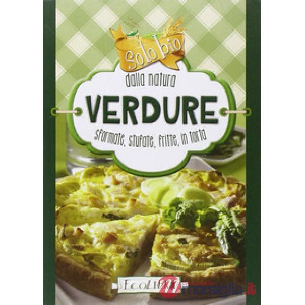 Verdure. Solo bio dalla natura