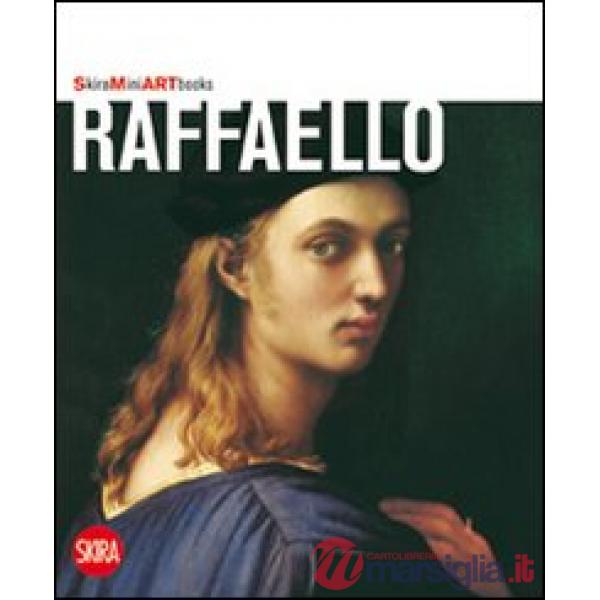 Raffaello. Ediz. illustrata