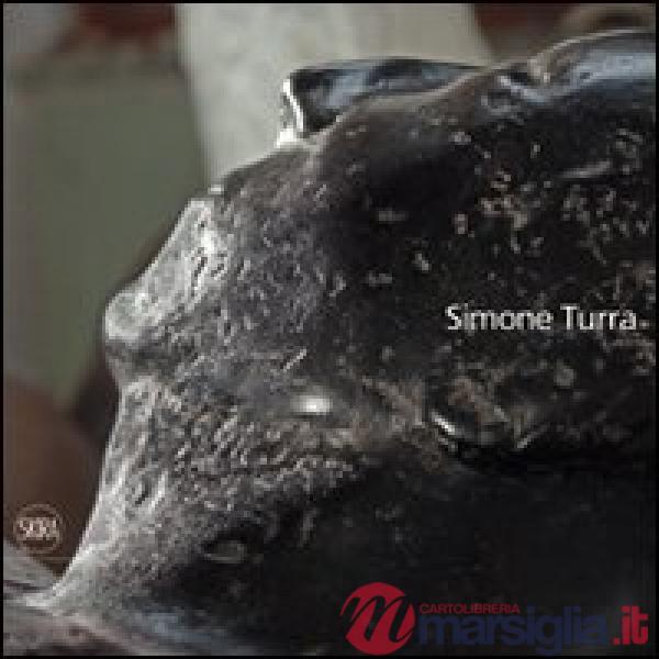 Simone Turra. Comparazioni, composizioni, frammenti, figura, spazio