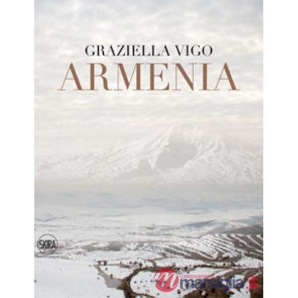 Armenia. Terra sacra. Il paese dimenticato. Ediz. multilingue
