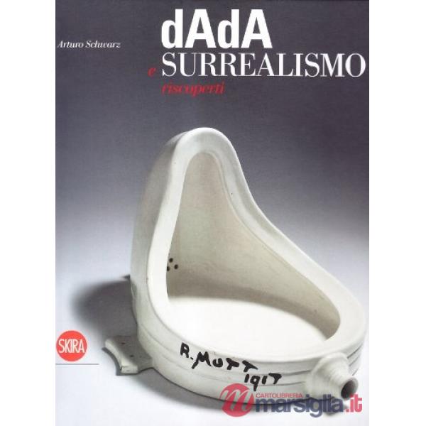 Dada e surrealismo riscoperti. Ediz. italiana e inglese