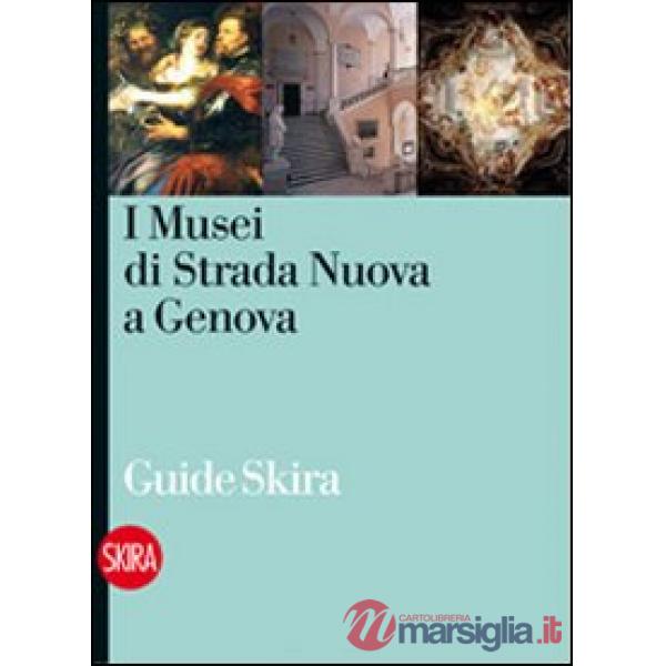 Musei di Strada Nuova a Genova. Ediz. illustrata (I)
