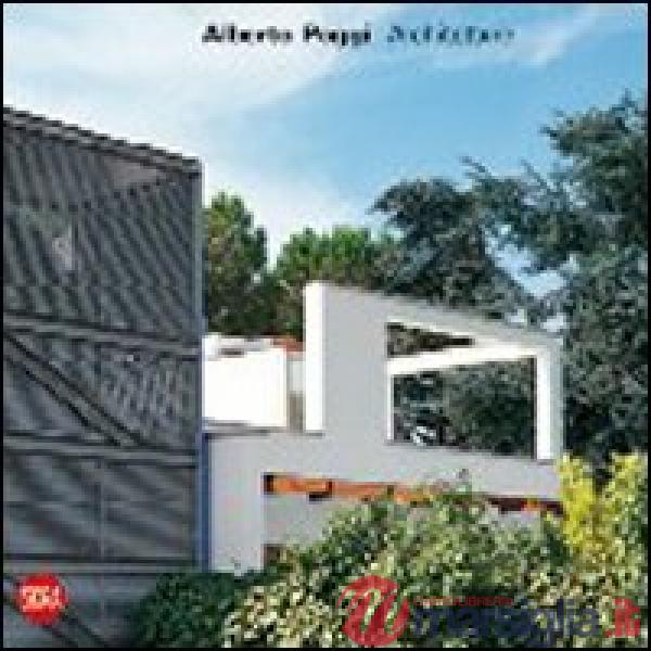 Alberto Poggi. Architetture. Ediz. illustrata