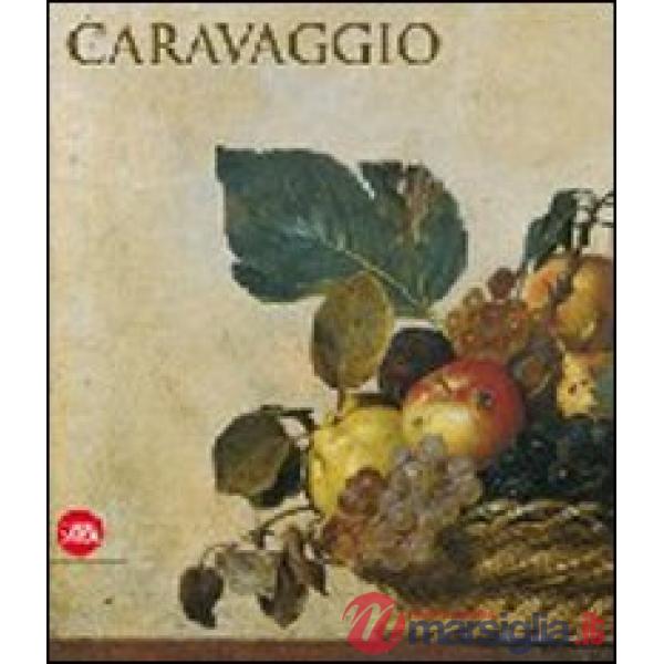 Caravaggio. Ediz. illustrata