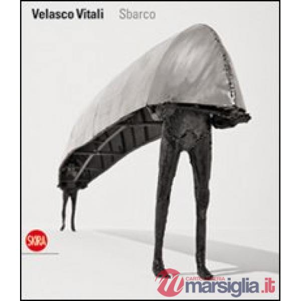 Velasco Vitali. Sbarco. Ediz. italiana e inglese
