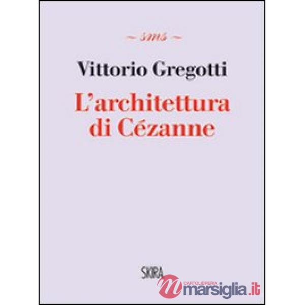 Architettura di Cézanne (L')