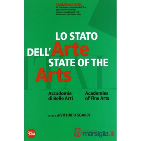 Stato dell'arte. Accademia di belle arti. Ediz. italiana e inglese (Lo)