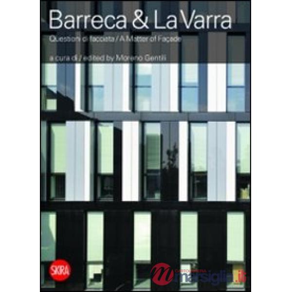 Barreca & La Varra. Questioni di facciata. Ediz. italiana e inglese