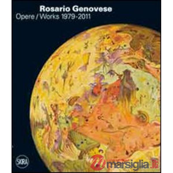 Rosario Genovese. Opere 1979-2011. Ediz. italiana e inglese