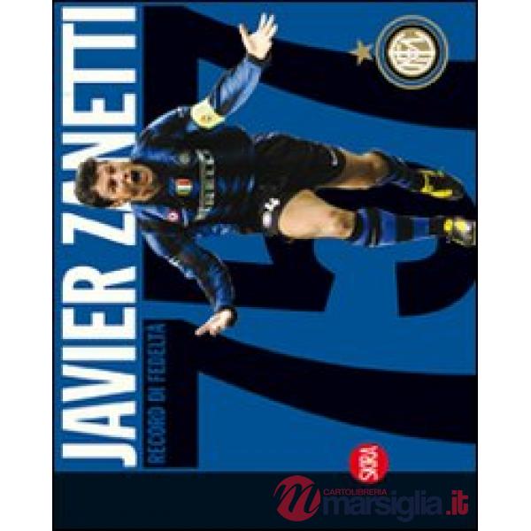 Zanetti. 757 record di fedeltà. Ediz. illustrata
