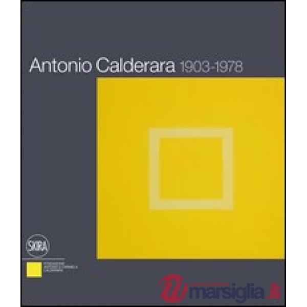 Antonio Calderara 1903-1978. Ediz. italiana e inglese