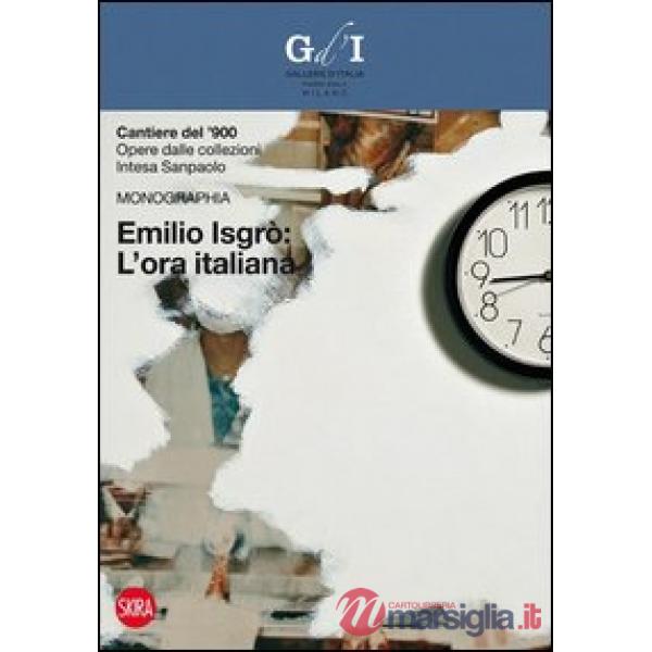 Emilio Isgrò. L'ora italiana. Ediz. illustrata