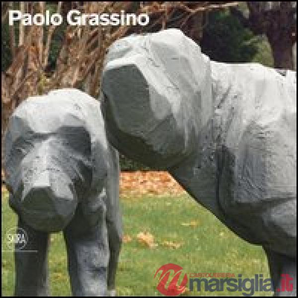 Paolo Grassino. Ediz. illustrata