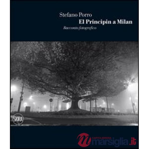 El Principin a Milan. Racconto fotografico