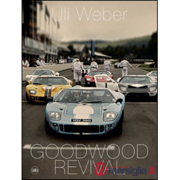 Goodwood Revival. Ediz. inglese