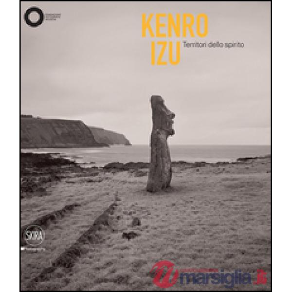 Kenro Izu. Territori dello spirito. Ediz. italiana e inglese