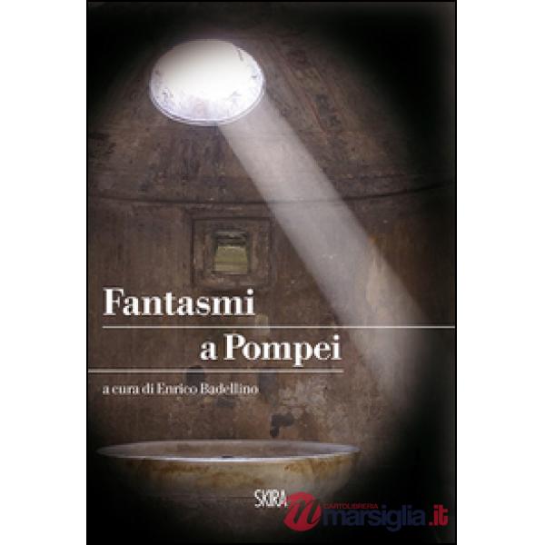 Fantasmi a Pompei