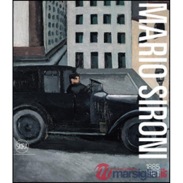 Mario Sironi 1885-1961. Ediz. illustrata