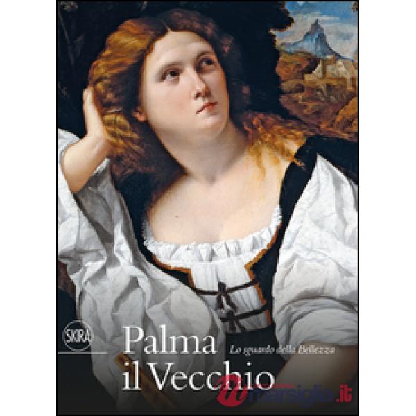 Palma il vecchio. Ediz. illustrata