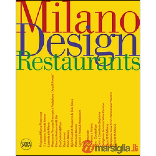 Milano design restaurant. Ediz. italiana e inglese