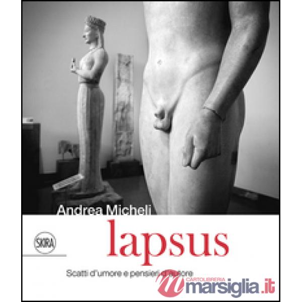 Lapsus. Scatti d'amore e pensieri d'autore. Ediz. italiana e inglese