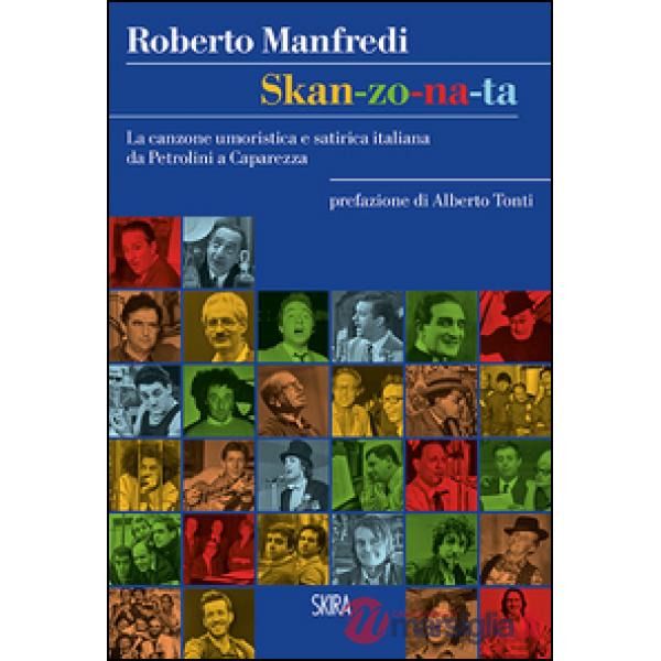 Skan-zo-na-ta. La canzone umoristica e satirica italiana da Petrolini a Caparezza