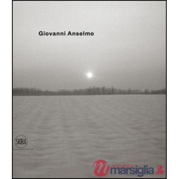 Giovanni Anselmo. Ediz. italiana e inglese