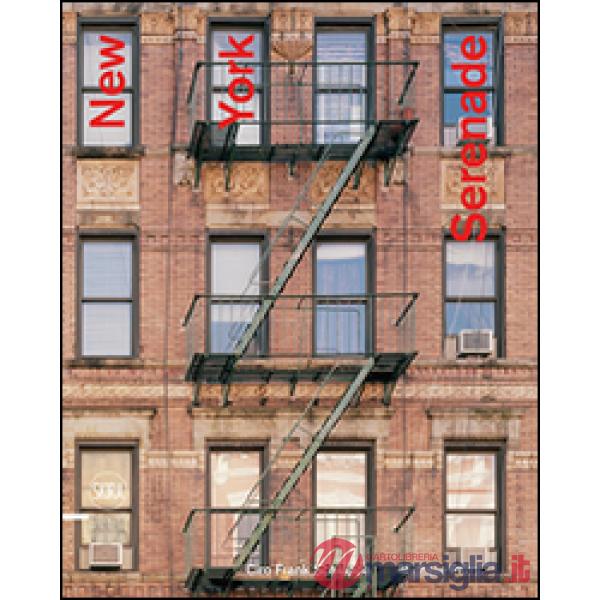 New York serenade. Ediz. illustrata