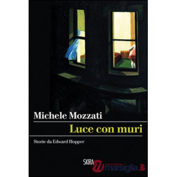 Luce con muri. Storie da Edward Hopper