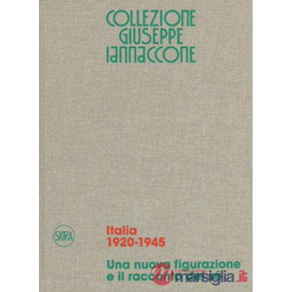 Collezione G. Iannaccone. Vol. 1: Italia 1920-1945