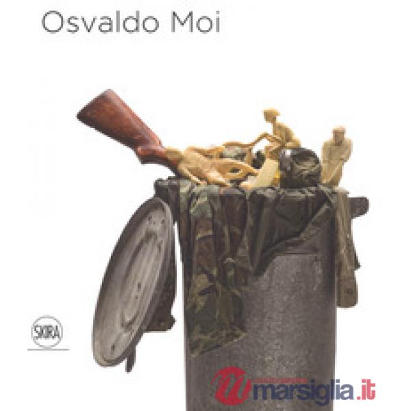 Osvaldo Moi. Ediz. italiana e inglese