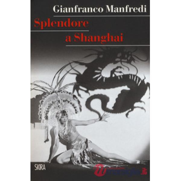 Splendore a Shanghai